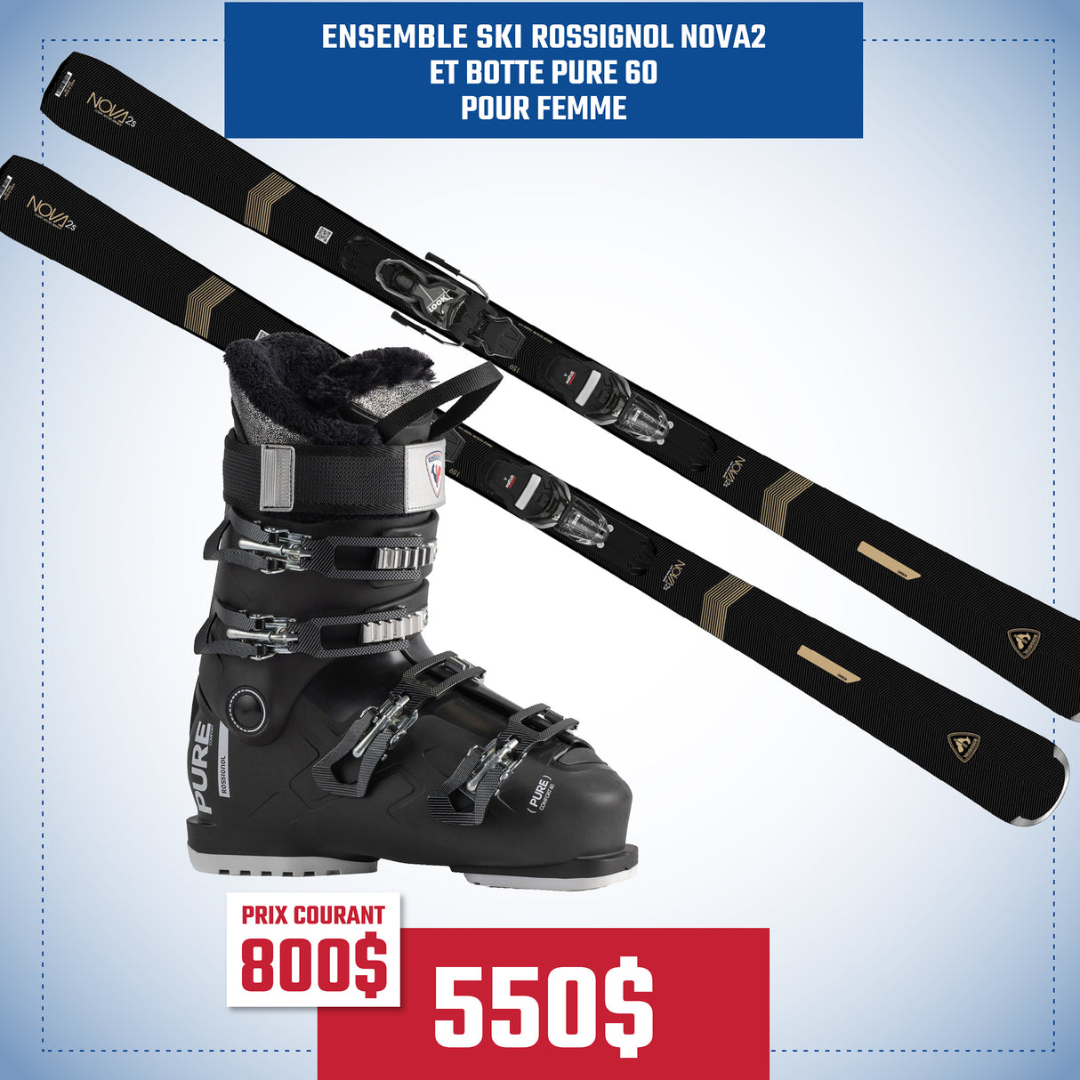 Ensemble Rossignol Nova 2 + Bottes Pure 60 pour Femme