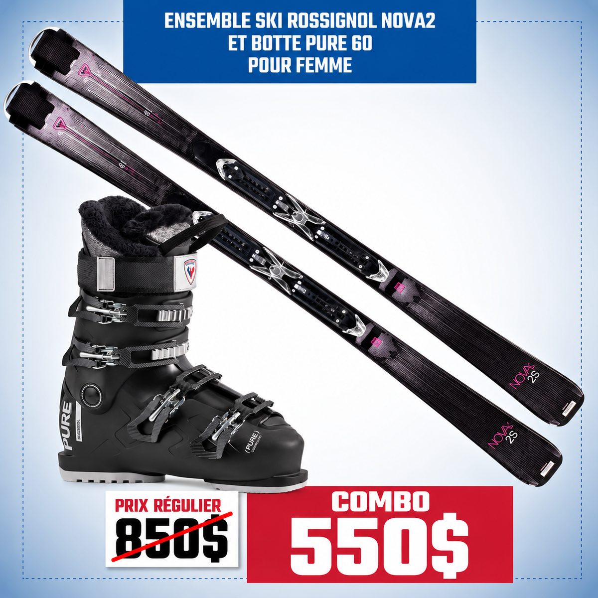COMBO SKI ALPIN ROSSIGNOL NOVA 2S ET BOTTE PURE COMFORT 60 FEMME