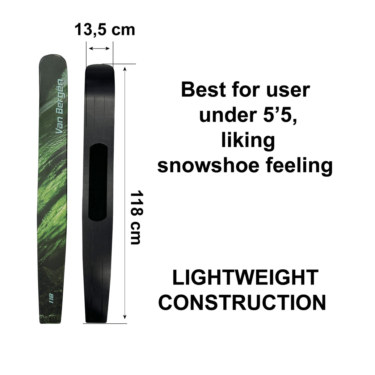 Van Bergen Universal Ski Snowshoe With Binding For Powder Snow